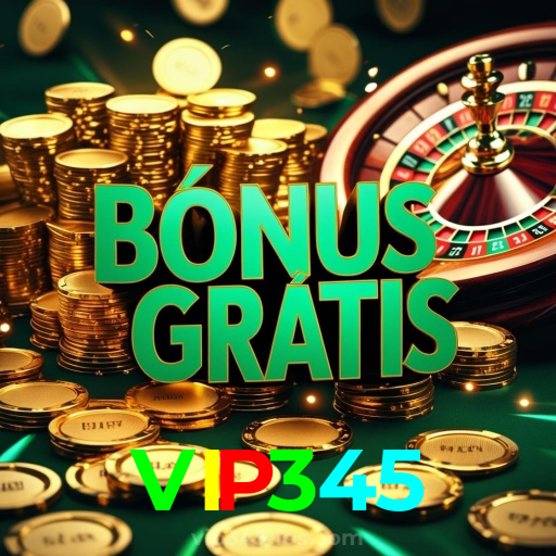 VIP345：Aposte no futebol e jogue os melhores jogos de cassino como roleta!